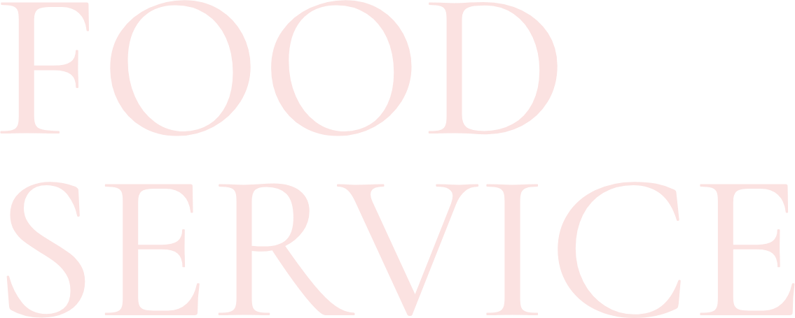 FOOD SERVICE
