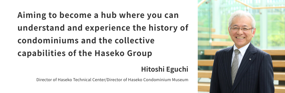 Director of Haseko Technical Center/Director of Haseko Condominium Museum
