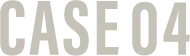 CASE 04