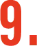 9.